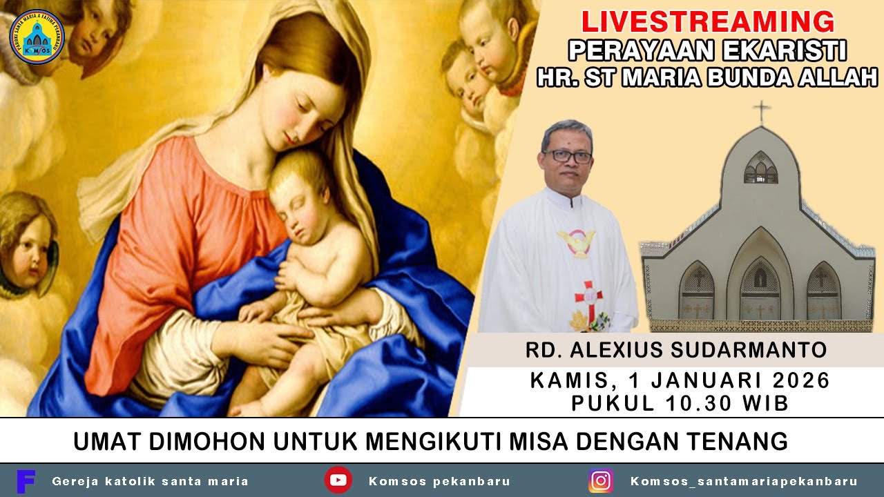 LIVE STREAMING MISA HARI RAYA SANTA MARIA BUNDA ALLAH  | KAMIS 1 /1/2026 | 10.30 WIB
