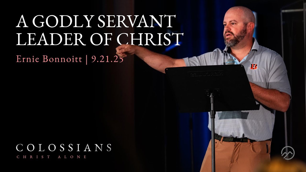 A Godly Servant Leader of Christ | Ernie Bonnoitt | 9.21.25