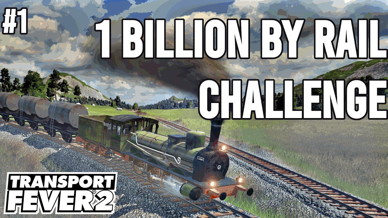 Rail to 1 Billion Challenge | Vanilla, No Mods | Hard | Transport Fever 2 | Part 1