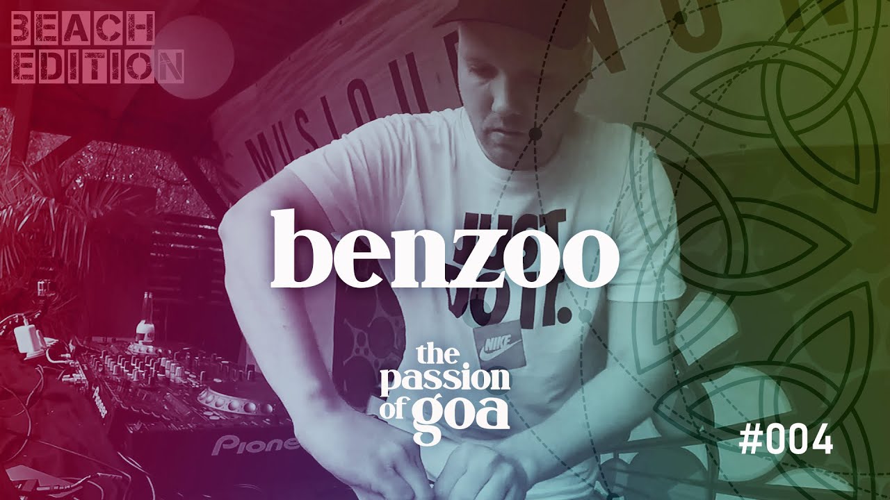 BENZOO w/The Passion Of Goa #4 - Live @Open Beach-Area, Edelfettwerk (Hamburg) Goa, PsyTrance