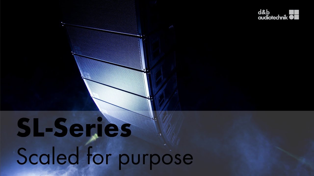 SL-Series. Scaled for purpose