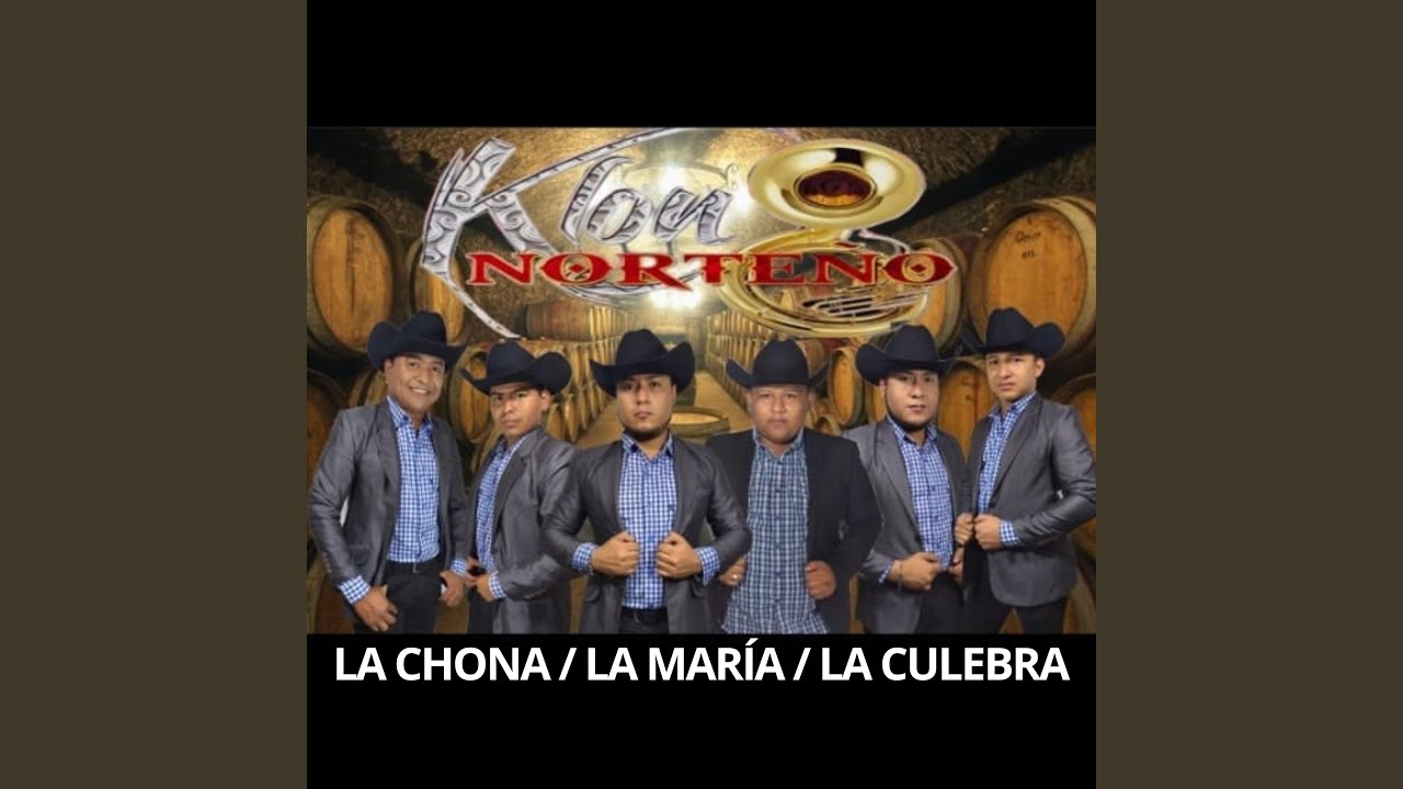 La Chona / La María / La Culebra