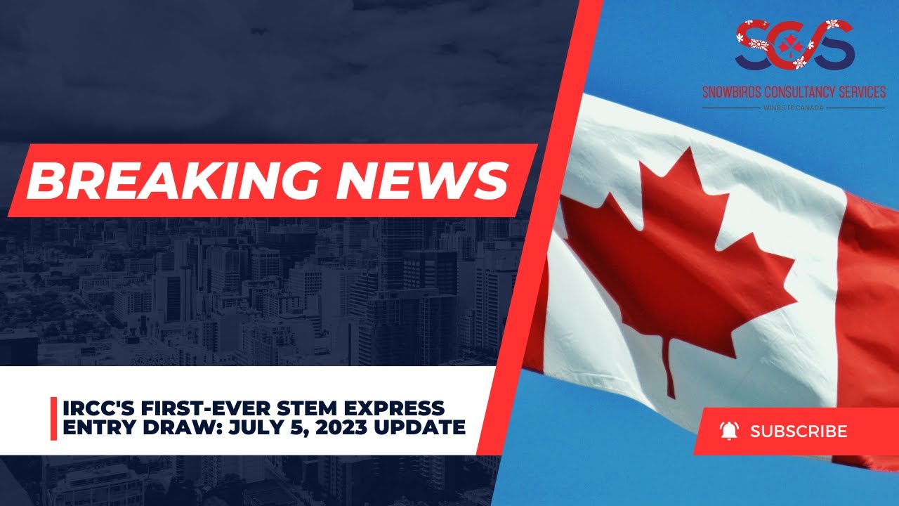 First Time Ever: IRCC Holds Special Express Entry Draw for STEM Workers.