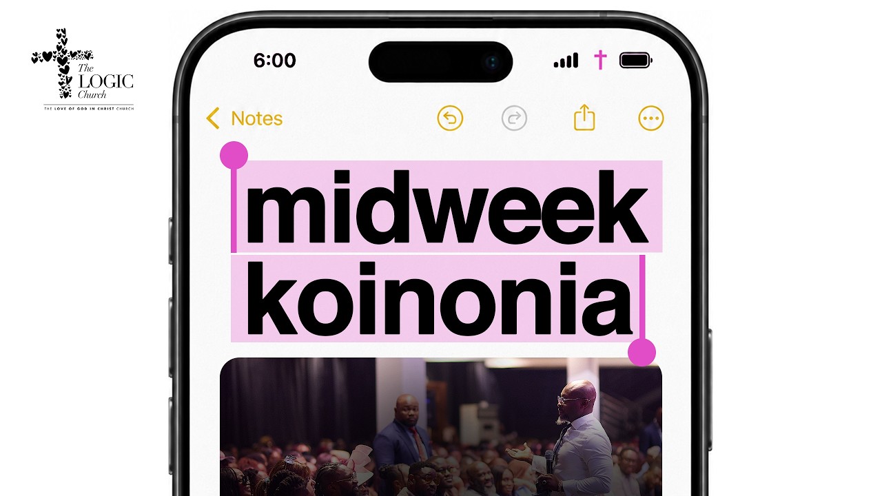 Midweek Koinonia | The LOGIC Church Lagos Island | 22nd July 2026