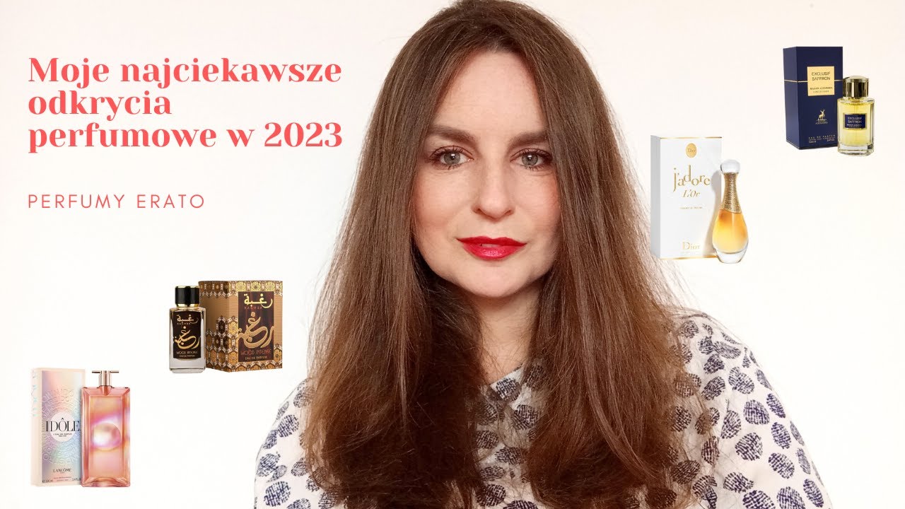Moje najciekawsze odkrycia perfumowe 2023 | Perfumy Erato
