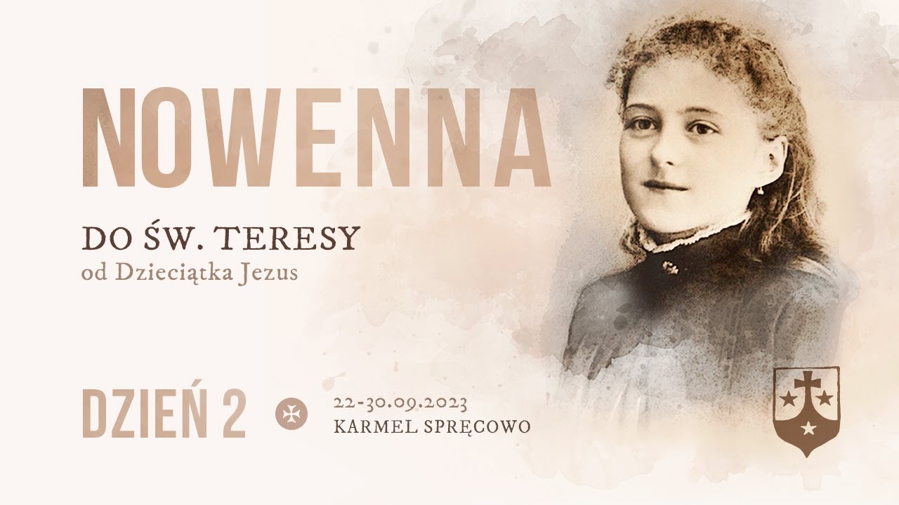 2. dzień Nowenny do św. Teresy od Dzieciątka Jezus