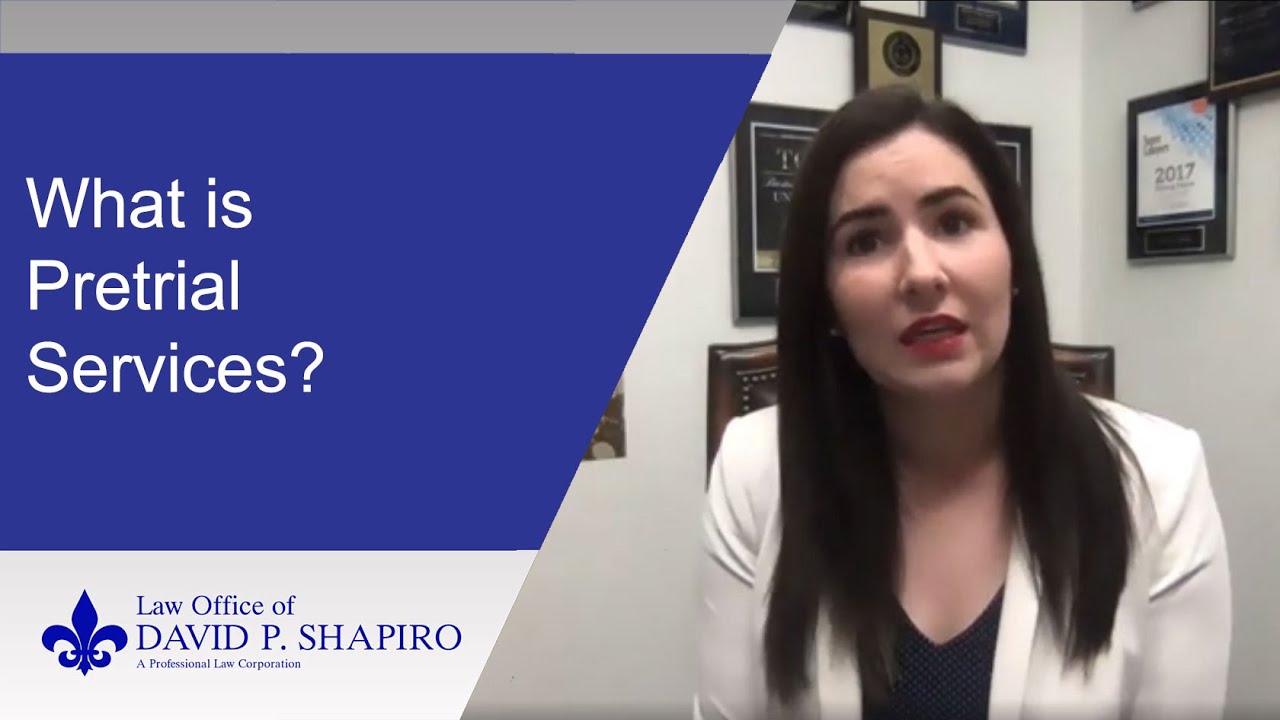 Pretrial Services & Your Pre-Trial Custody Status