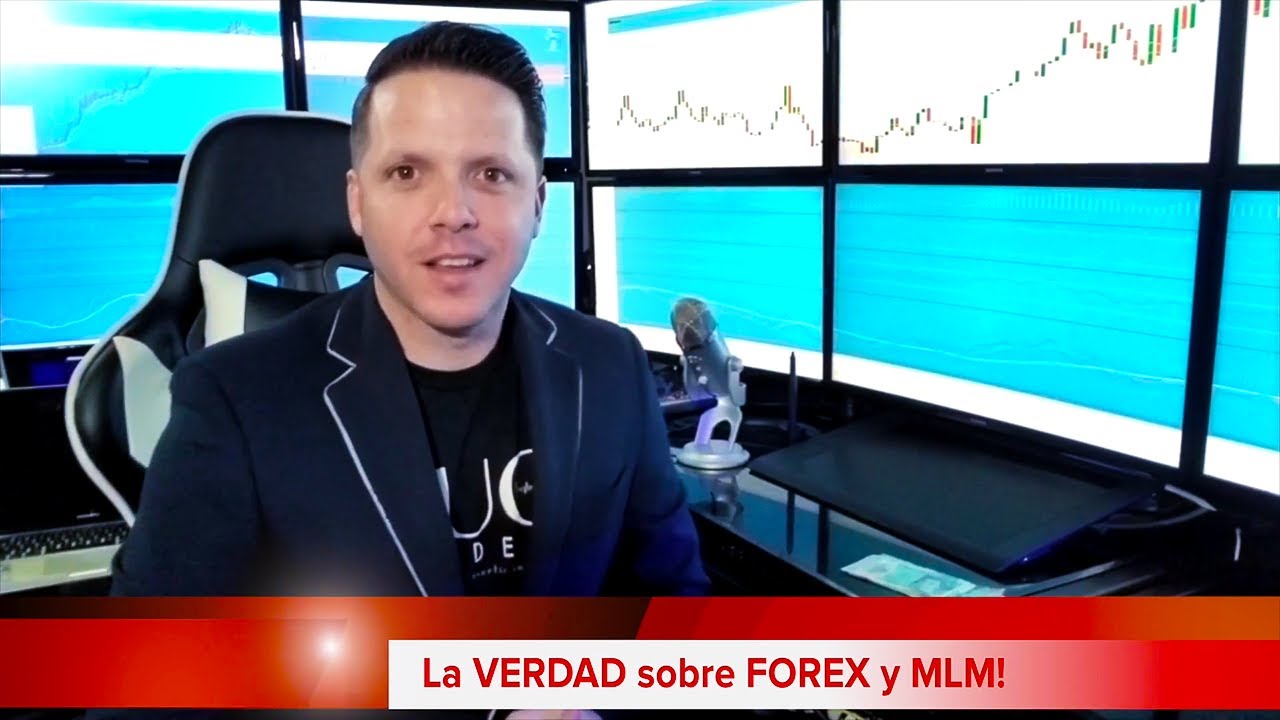 FOREX Y MLM....LA VERDAD!