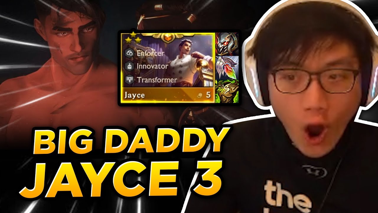 I finally get Big Daddy Jayce 3