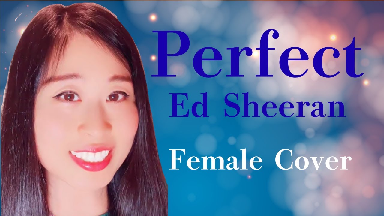 Perfect - Ed Sheeran (Female Cover)
