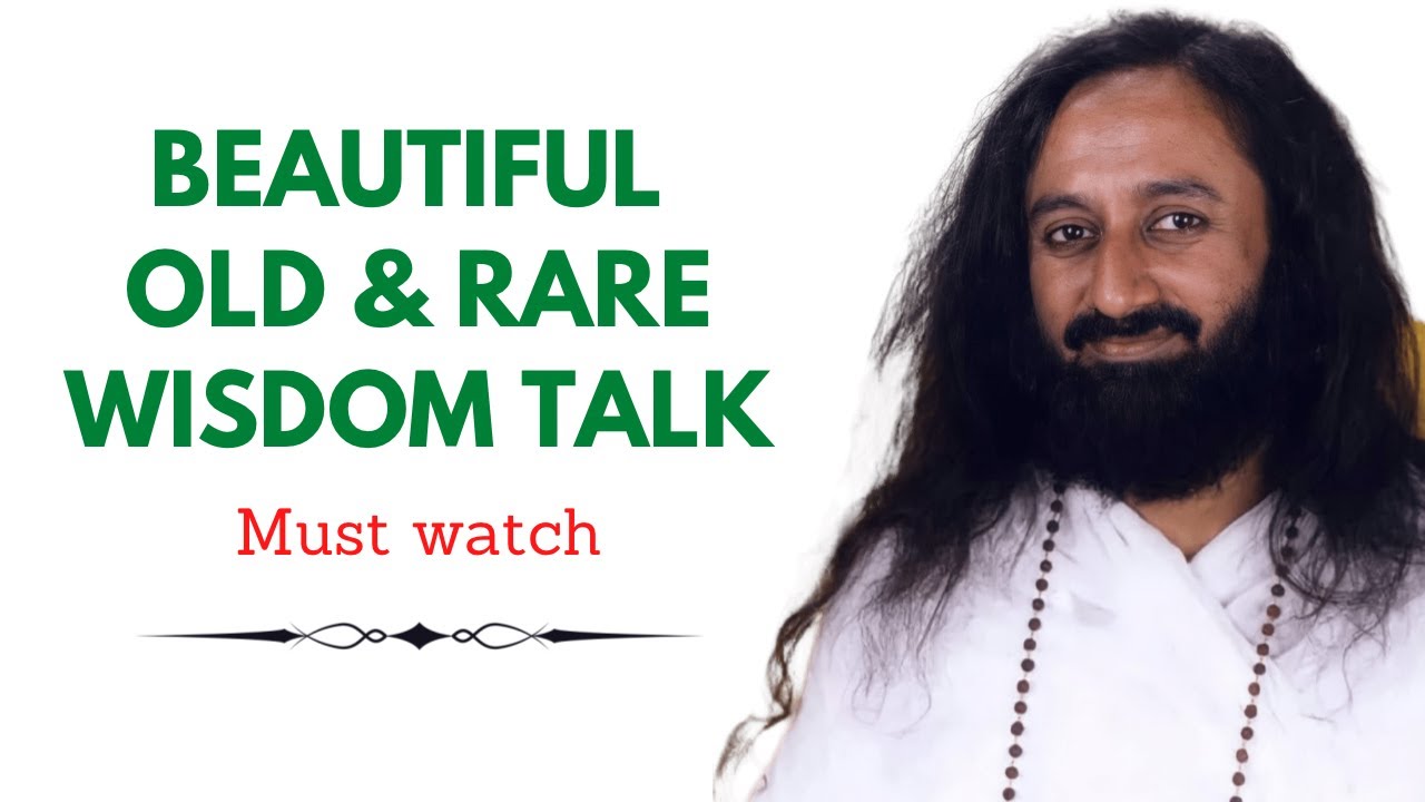 Beautiful old and rare wisdom talk by @gurudev ji | MUST WATCH