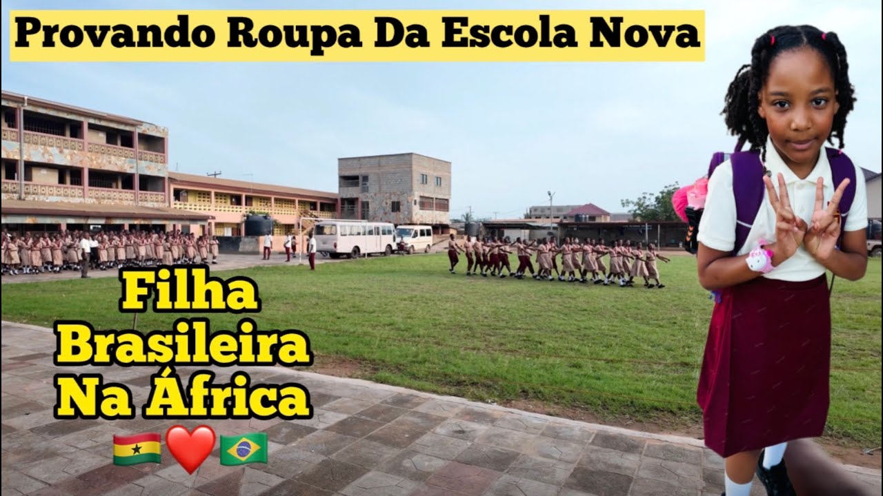 Como é o Uniforme Escolar em Gana 🇬🇭 ? Minha Filha Brasileira Mostra Tudo!