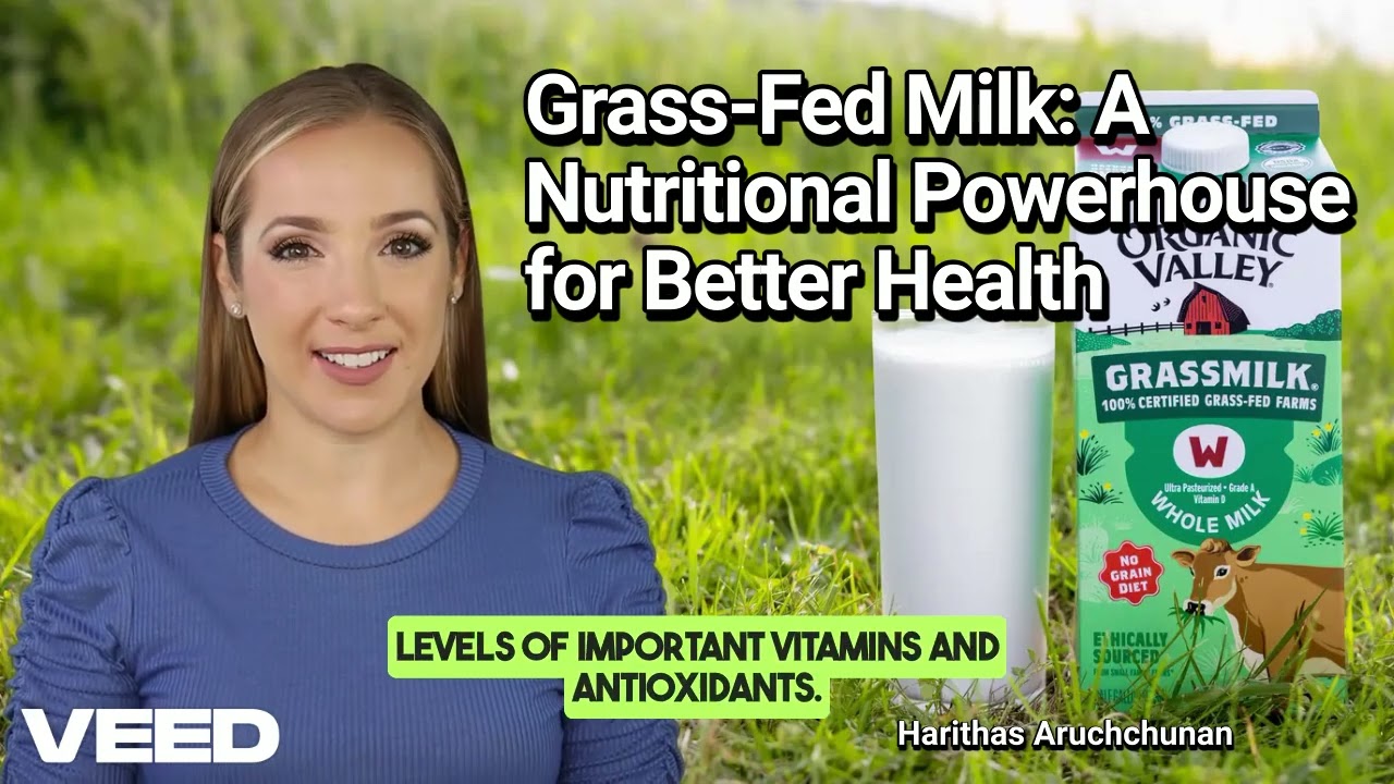 Grass Fed Milk: A Nutritional Powerhouse for Better Health