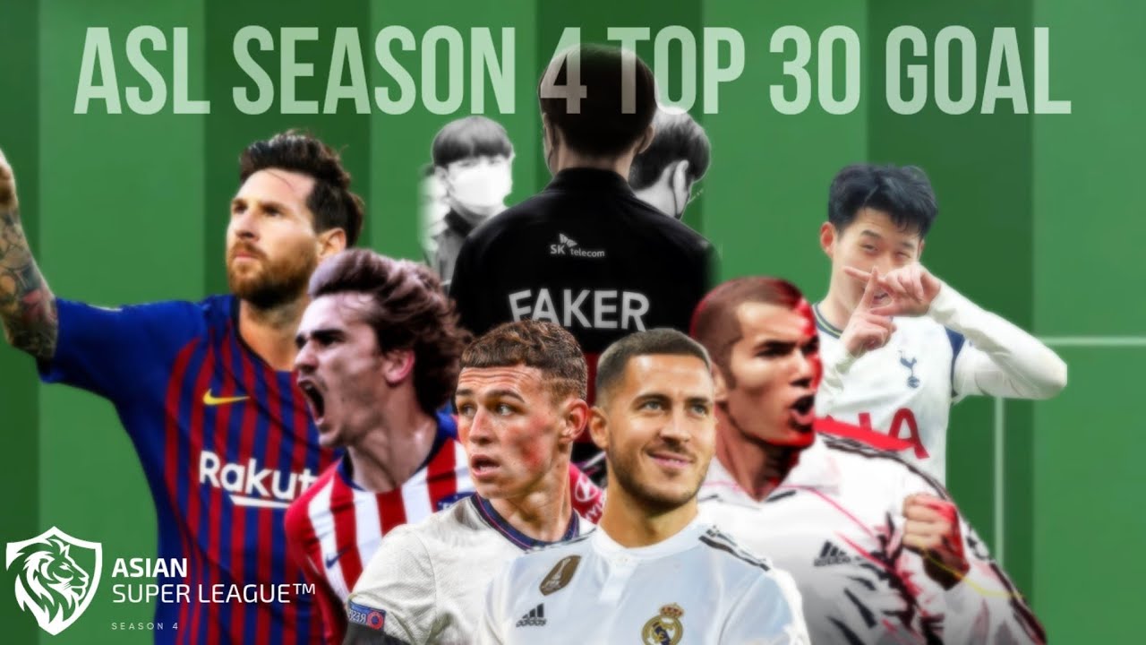 2022 ASL Season 4｜Top 30 Goal