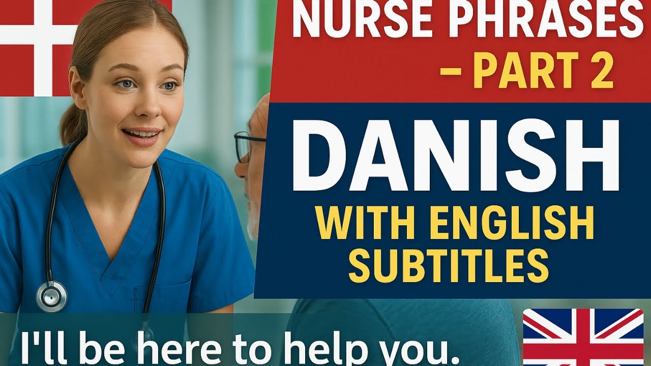 Danish for Healthcare Workers – Nurse Phrases Part 2 | Learn Danish with English Subtitles