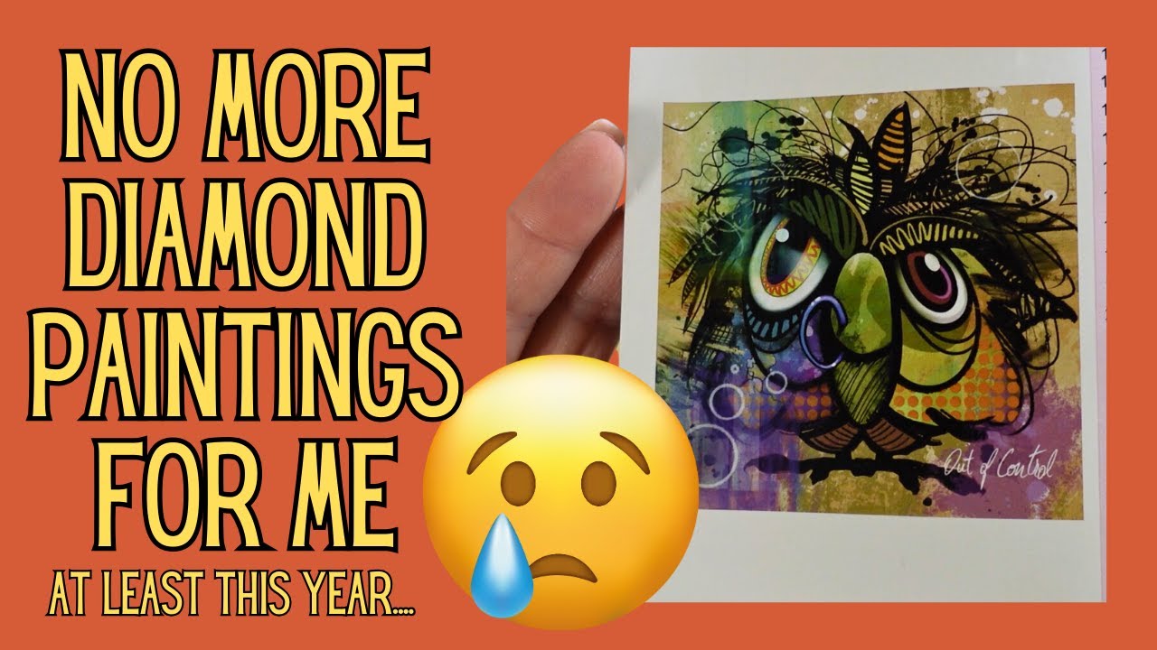 Why I am Not Buying Another Diamond Painting In 2024