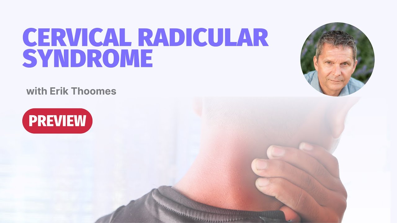 Cervical Radicular Syndrome Masterclass | Preview