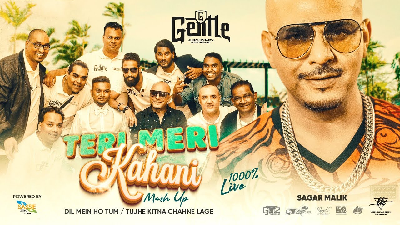TERI MERI KAHANI MASHUP | GENTLE 1000% LIVE - SAGAR MALIK