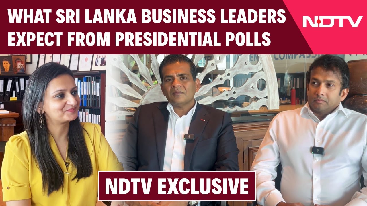 Sri Lanka Polls | What Sri Lanka Business Leaders Expect From Presidential Polls | NDTV Exclusive