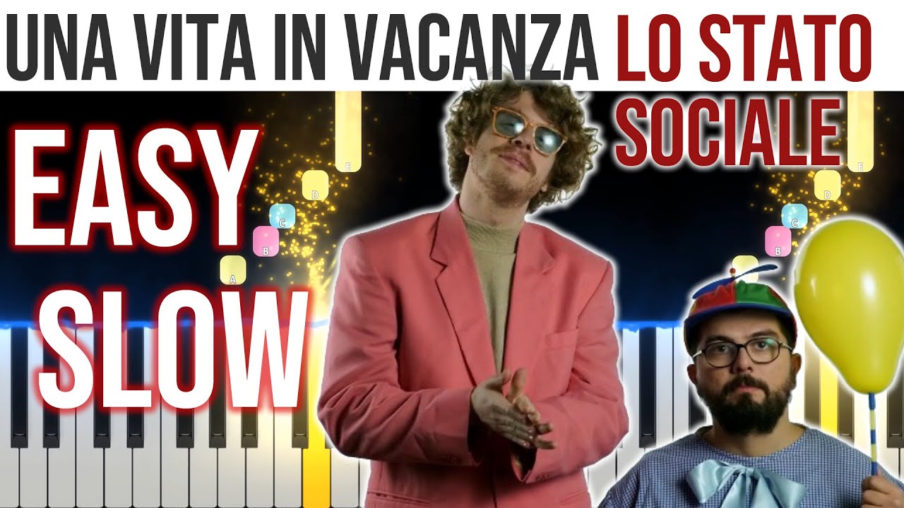 Una Vita in Vacanza - Lo Stato Sociale - EASY SLOW Piano Tutorial 🎹 - video 4K🤙