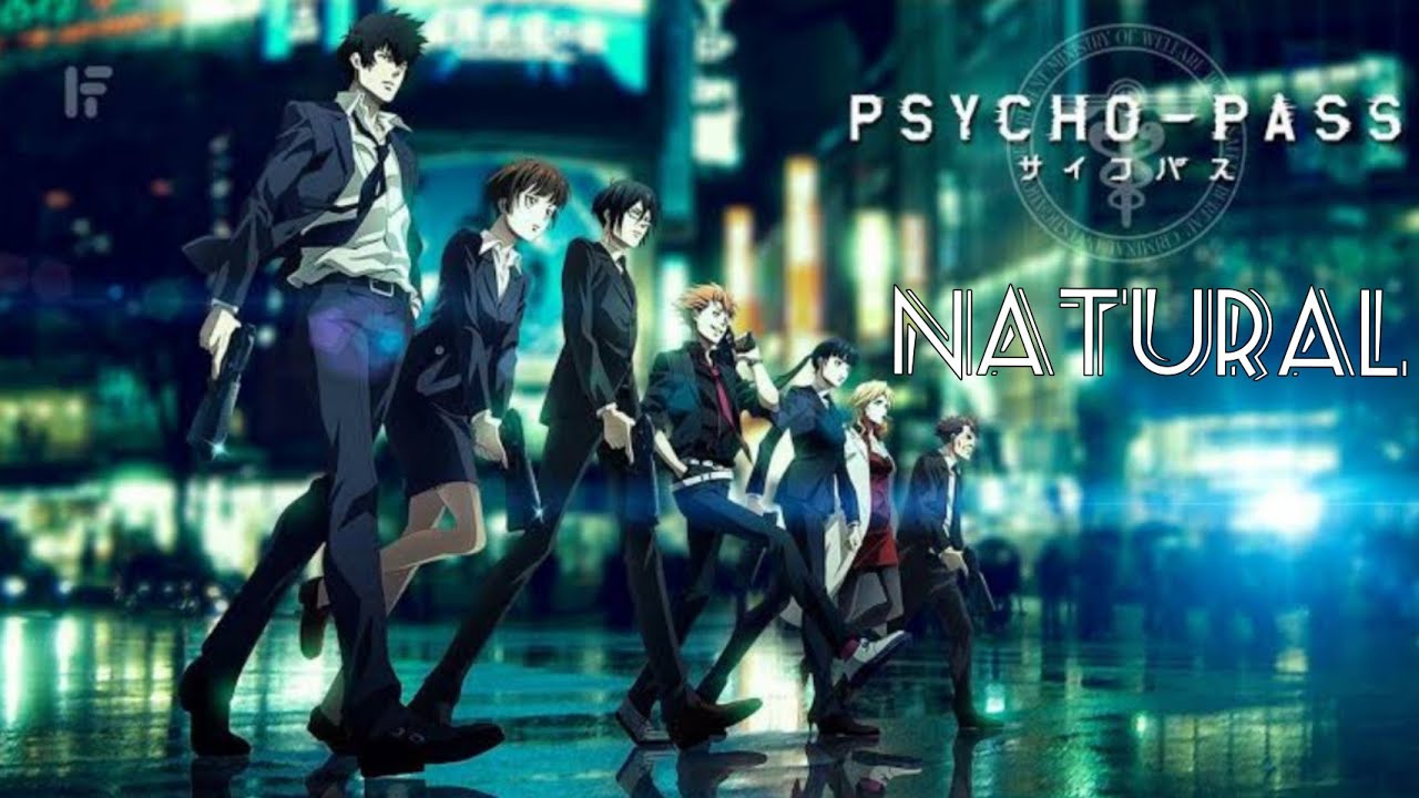 Psycho Pass (AMV) | Natural (Imagine Dragons)
