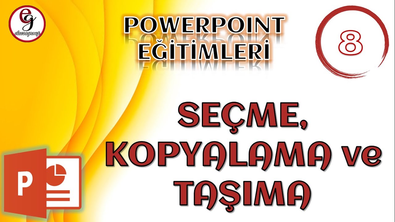 POWERPOINT DERS 8 - Seçme, Kopyalama ve Taşıma İşlemleri