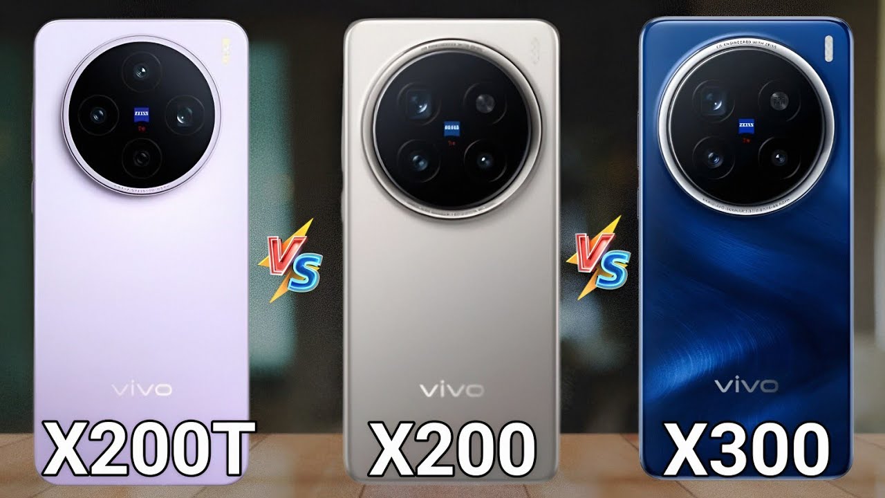 vivo X300 против vivo X200 против vivo X200T: в чем разница?