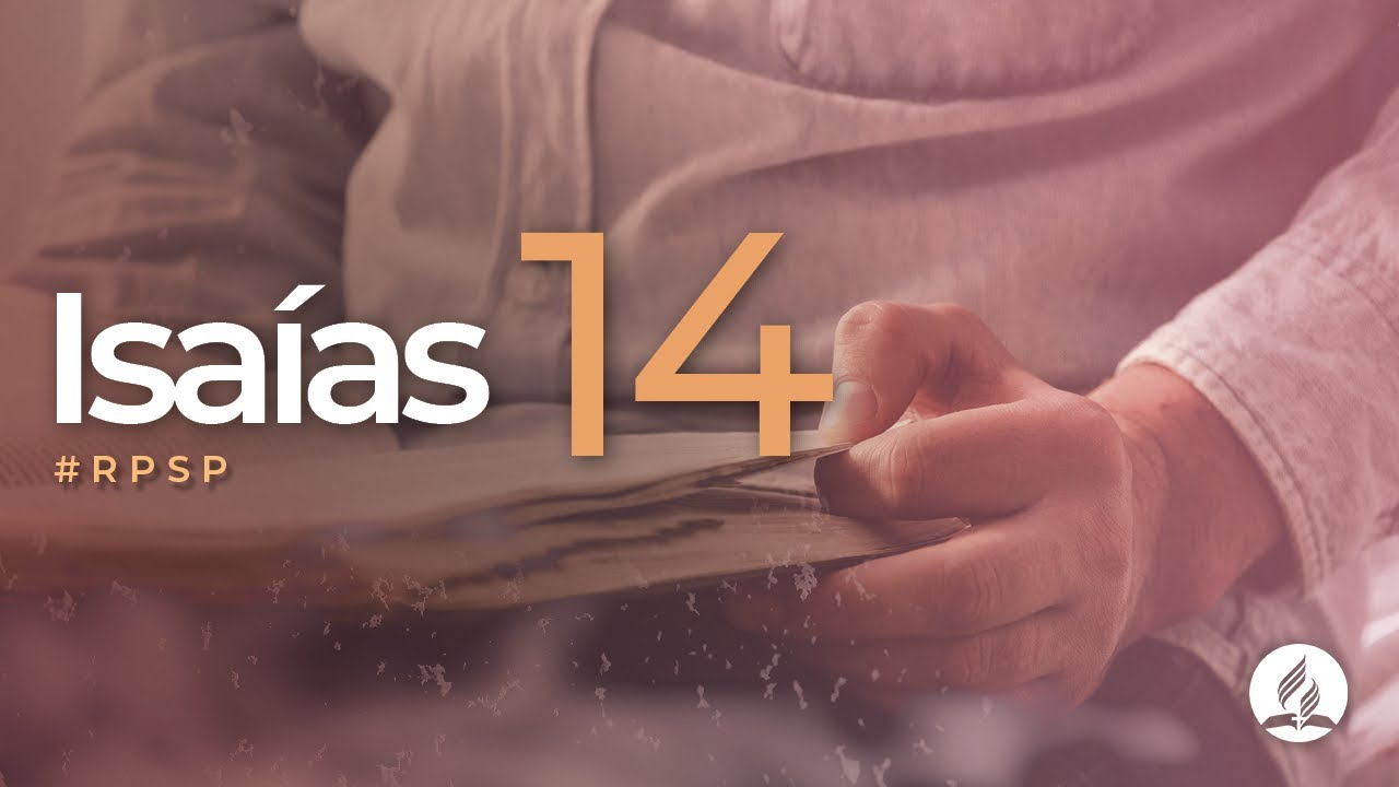 Isaías 14 -  Reavivados por sua Palavra | #RPSP