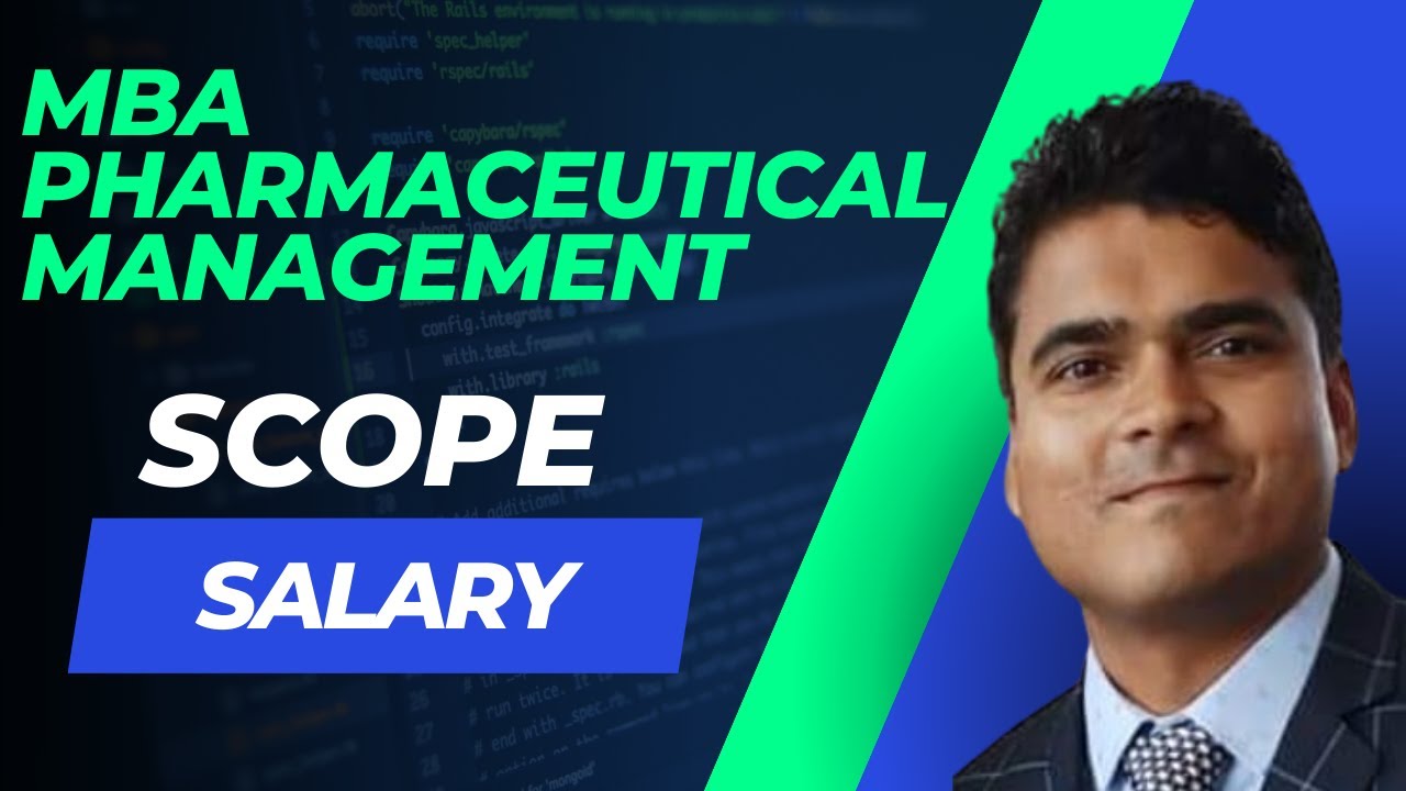 MBA Pharmaceutical Management Scope | Salary | Jobs | Skills | Eligibility | Colleges | Companies