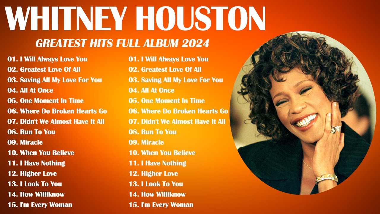 Whitney Houston - Best Songs 2024 - Greatest Songs Collection n.01 #rnb #whitneyhouston #popsongs