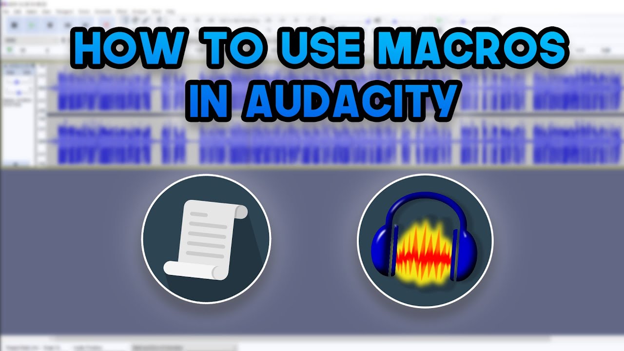 How To Use Macros In Audacity