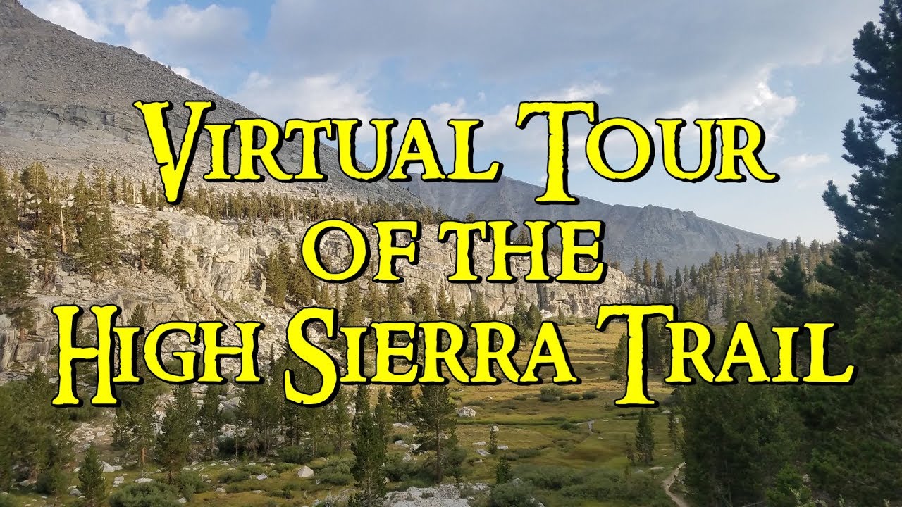 High Sierra Trail Virtual Tour | Google Earth Flyover | Trip Planning | Virtual Globetrotting