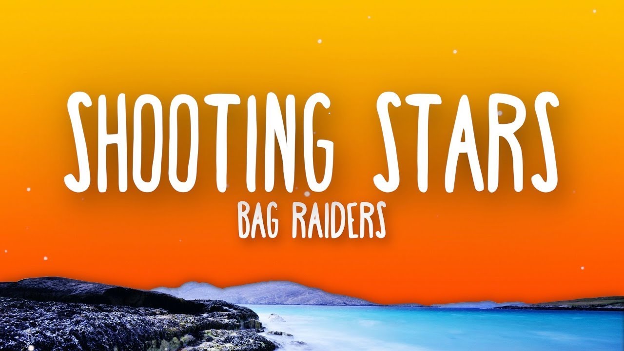 Bag Raiders - Shooting Stars (Lyrics)