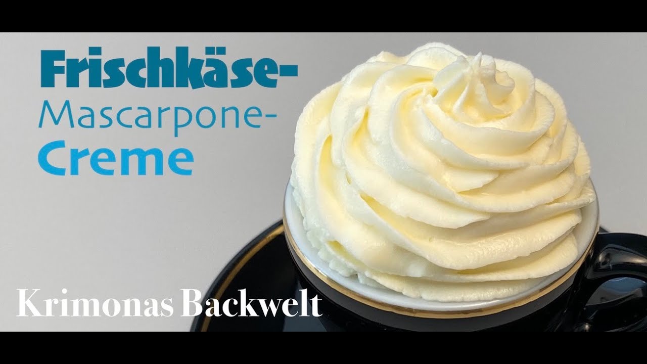 Frischk&auml;se - Mascarpone - Creme f&uuml;r Torten 🧁 / Cream Cheese Frosting in 3 min  Recipe / Rezept
