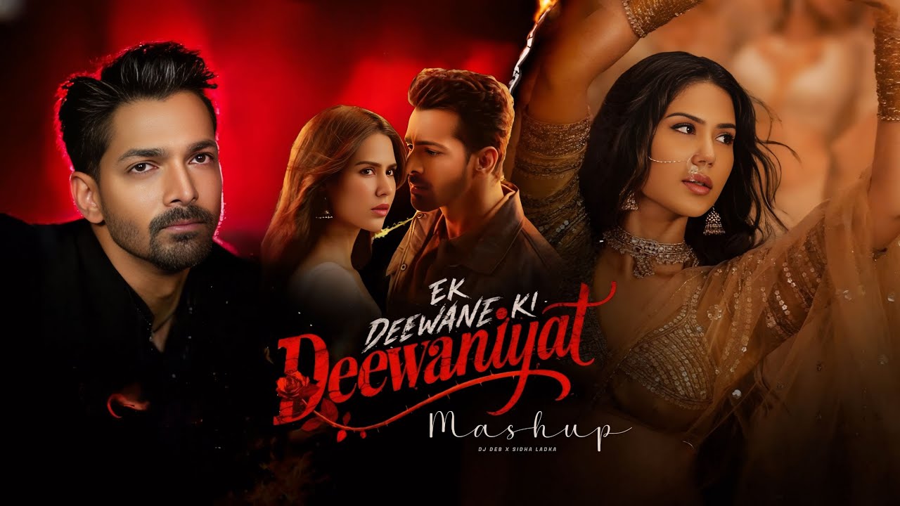Ek Deewane Ki Deewaniyat - Mashup | Vishal Mishra | Harshvardhan Rane & Sonam Bajwa | Neha Kakkar