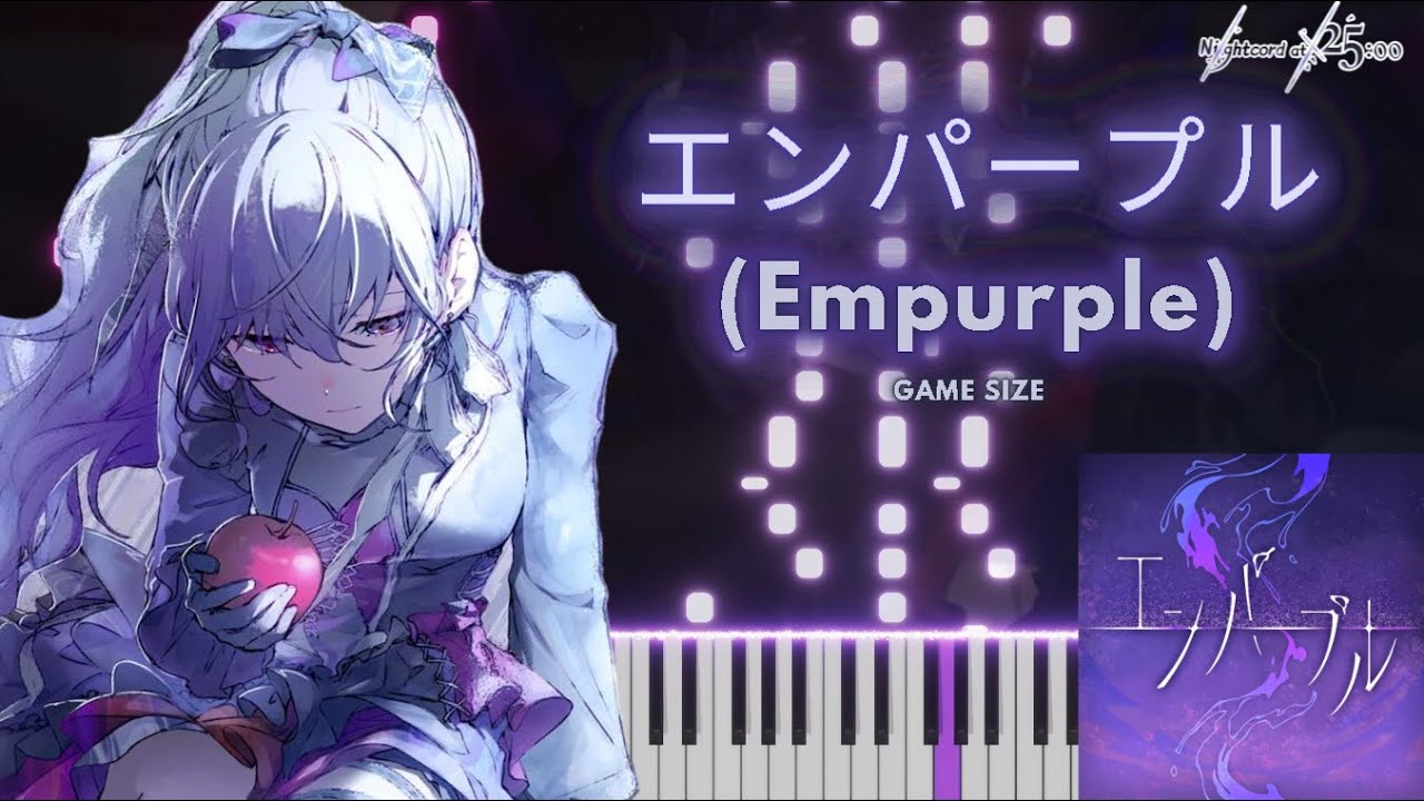 エンパープル (Empurple) 25時, ナイトコードで。 [プロセカ] piano cover & arrangement