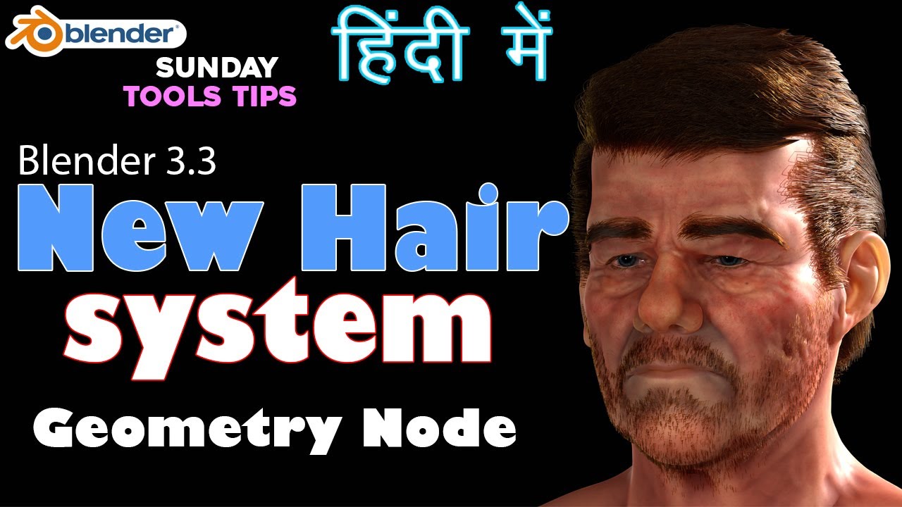 Sunday ToolsTips Blender 3.3 New Hair System Geometry Node  I Hindi