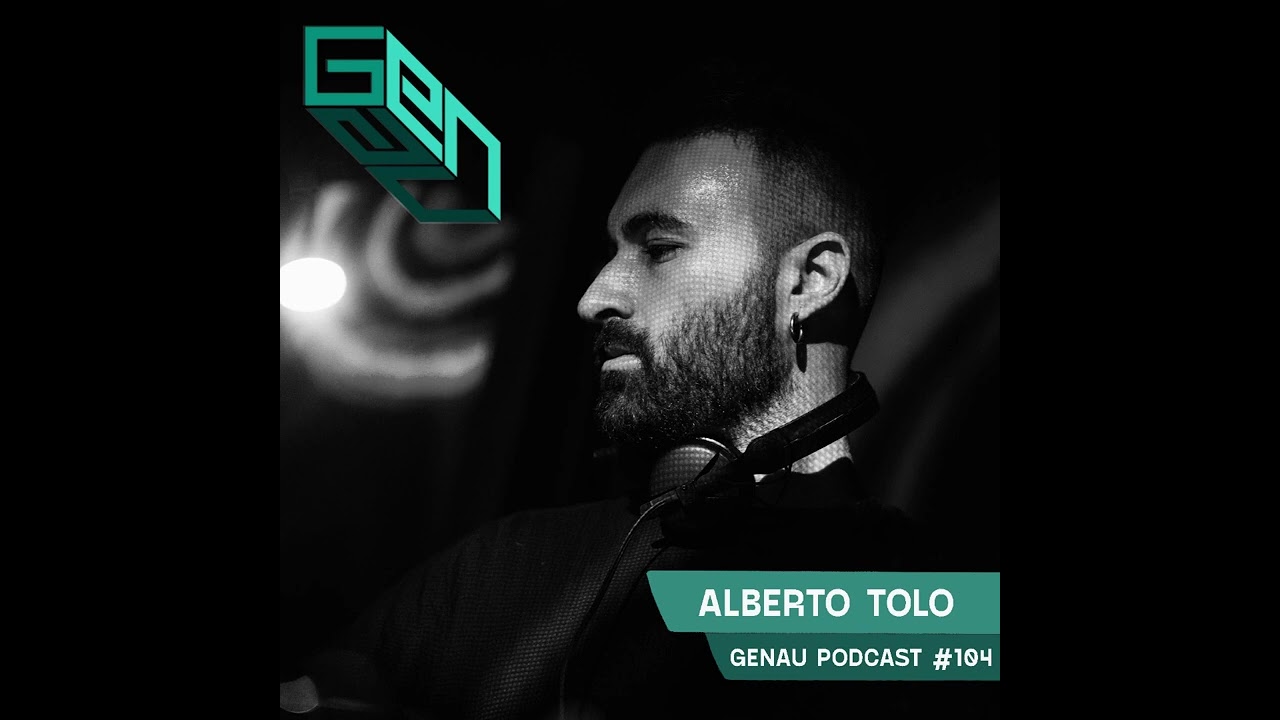 GENAU #104 - ALBERTO TOLO (IT) || 20/09/2023