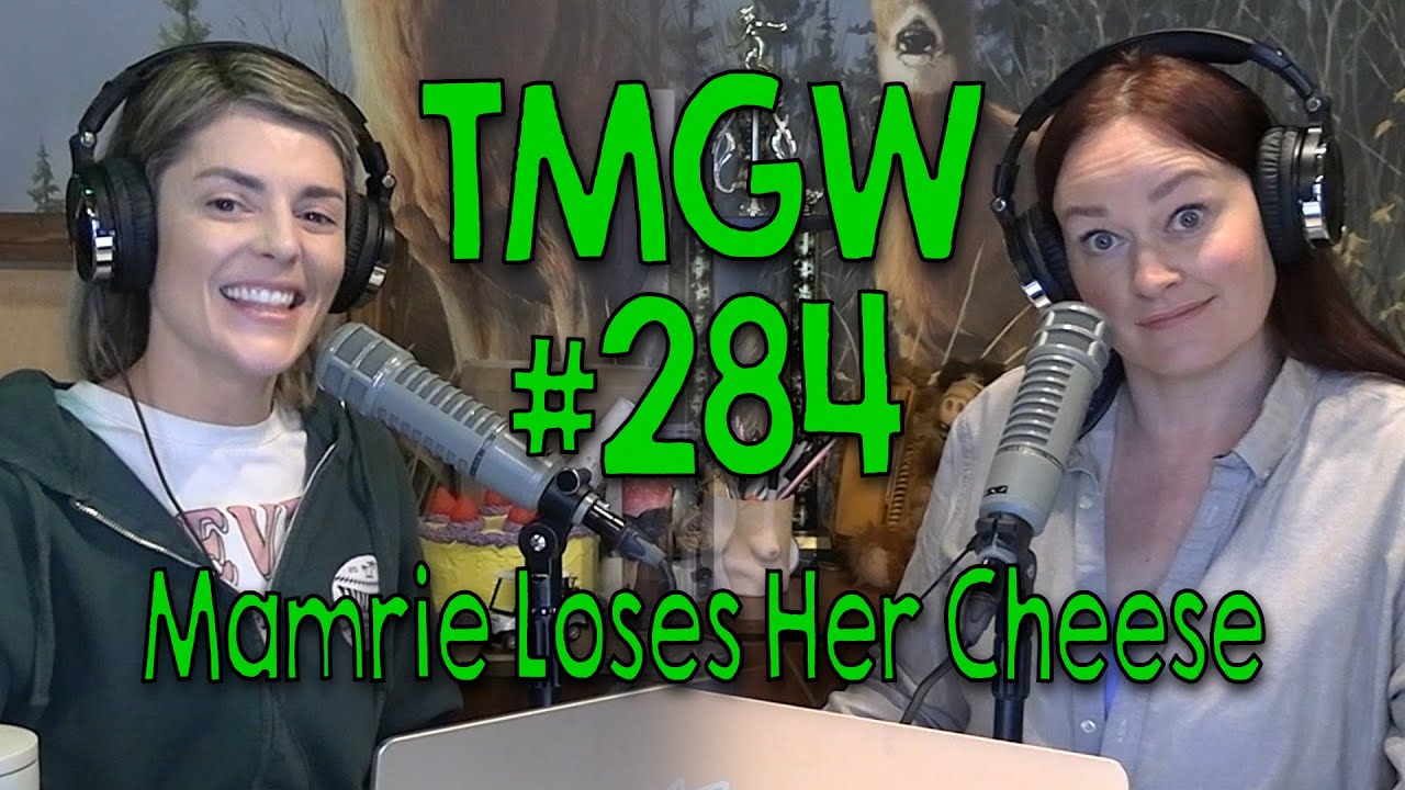 TMGW #284: Мамри теряет свой сыр