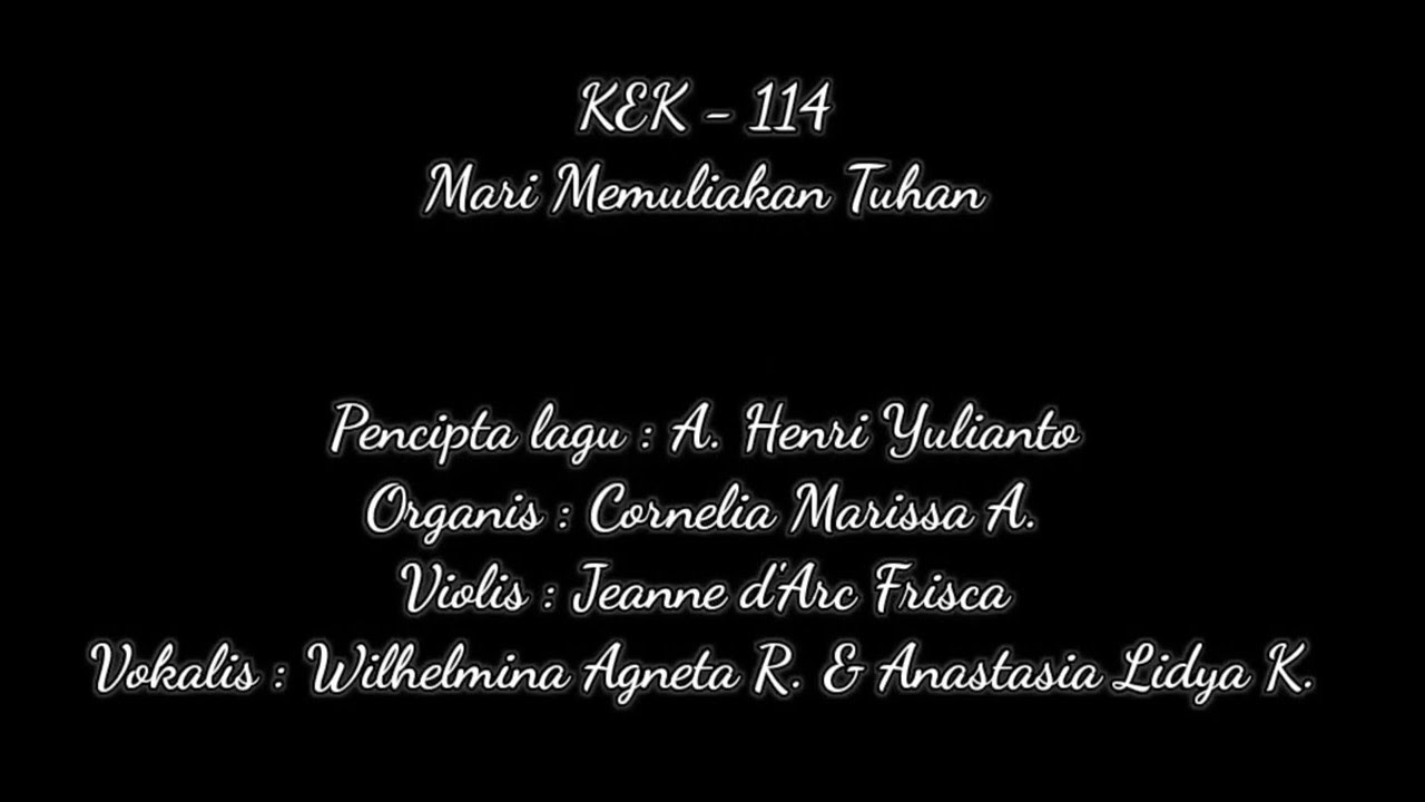 Mari Memuliakan Tuhan (KEK 114) | Presented by Organis Kotabaru