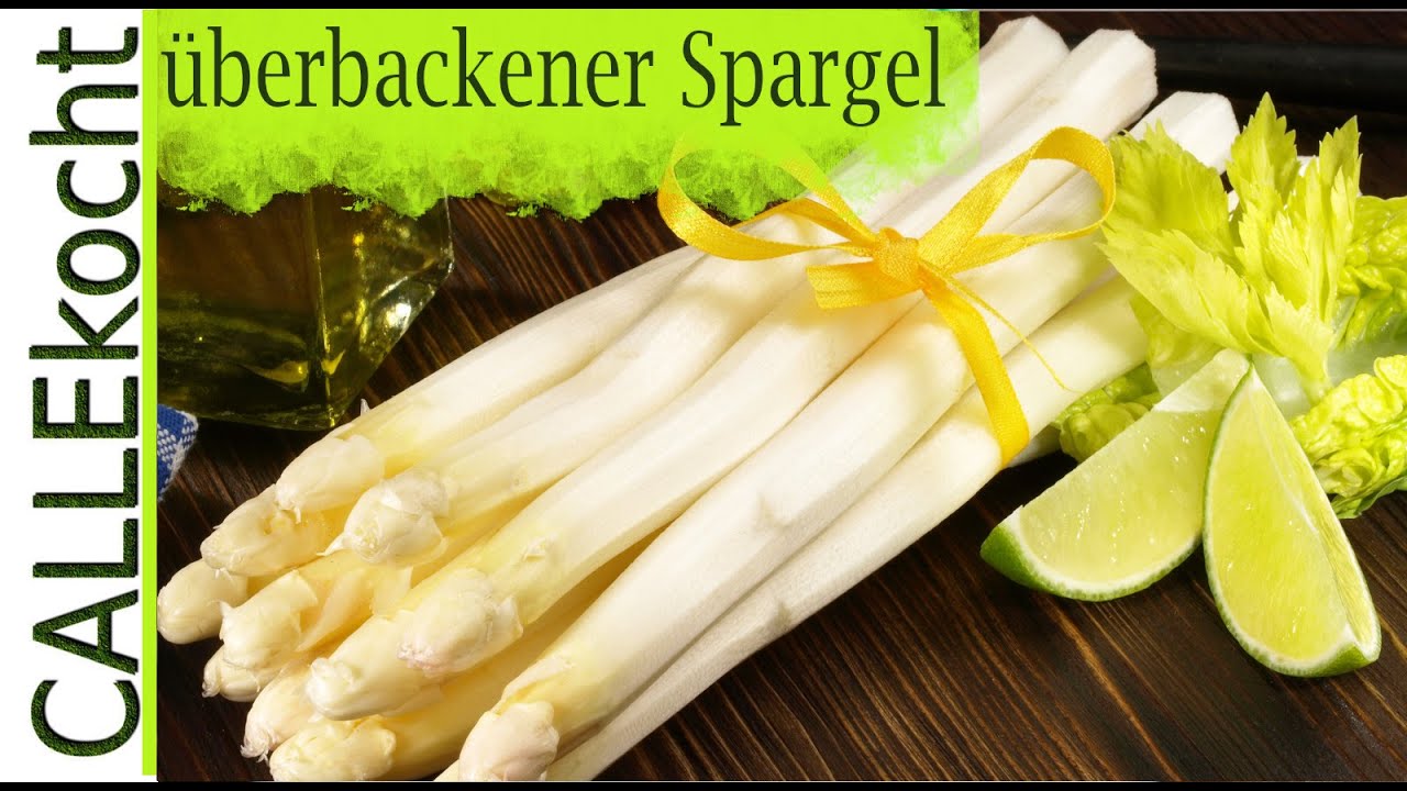 Spargel im Ofen überbacken - schnell und lecker - Rezept