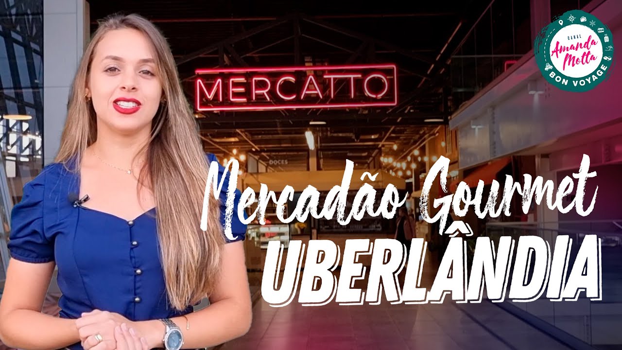 Mercadão Gourmet em UBERLÂNDIA | MERCATTO no PÁTIO SABIÁ | O que fazer em Uberlândia ?