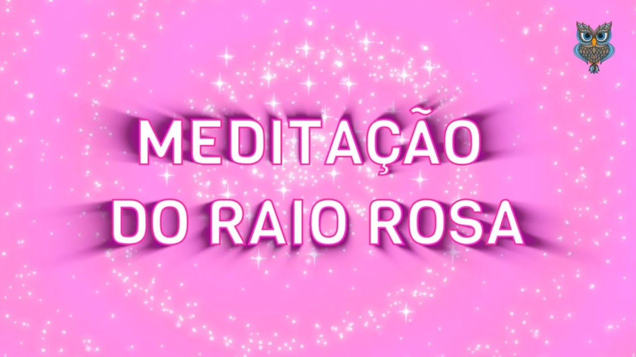 Meditação Guiada do Raio Rosa I Sete Raios Cósmicos I 3° Raio