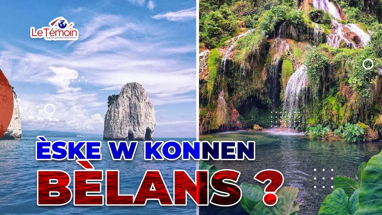Le Témoin Haiti : Èske’w konnen bèlans?  (Belle-Anse, Haiti)
