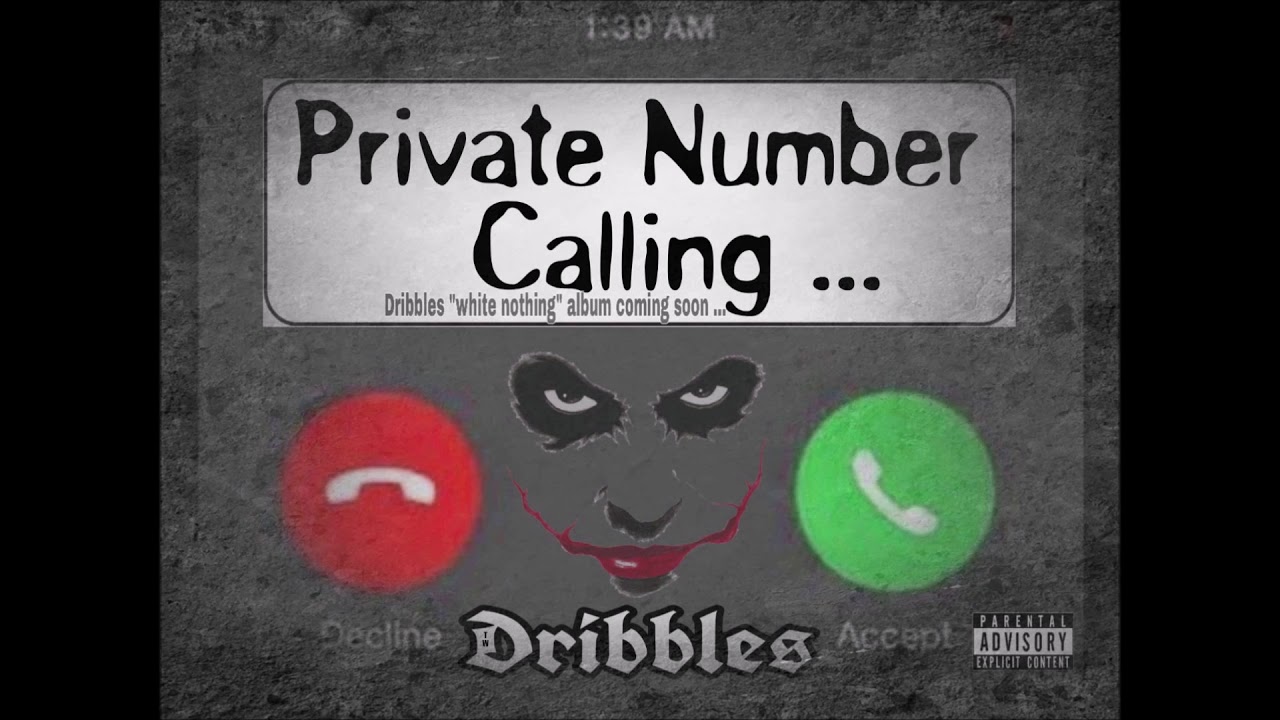 Dribbles - Private Number Calling