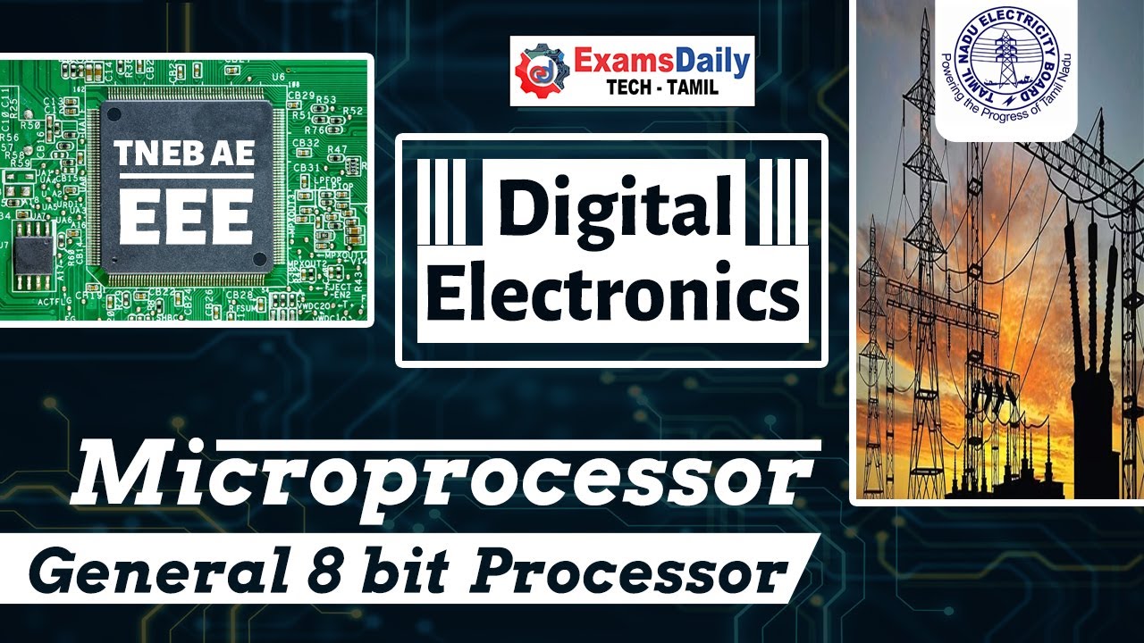 Digital electronics : Microprocessor & General 8 bit processor | TNEB AE Exam  | EEE Online Classes
