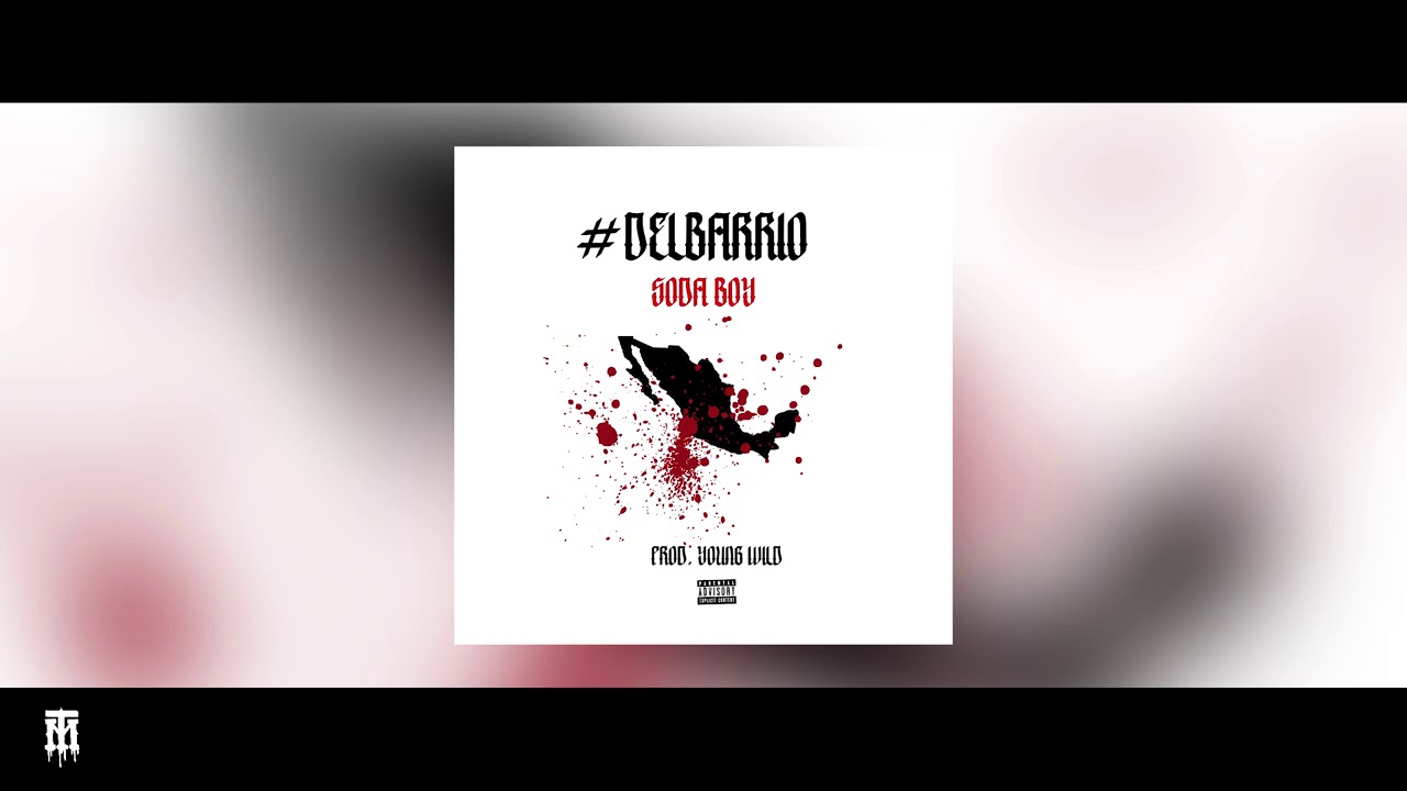 Soda Boy - Del Barrio (Audio Oficial)(Prod.Young Wild)