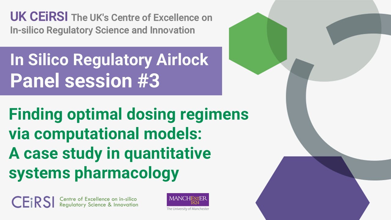 UK CEiRSI Airlock Panel : Finding optimal dosing regimens via computational QSP models