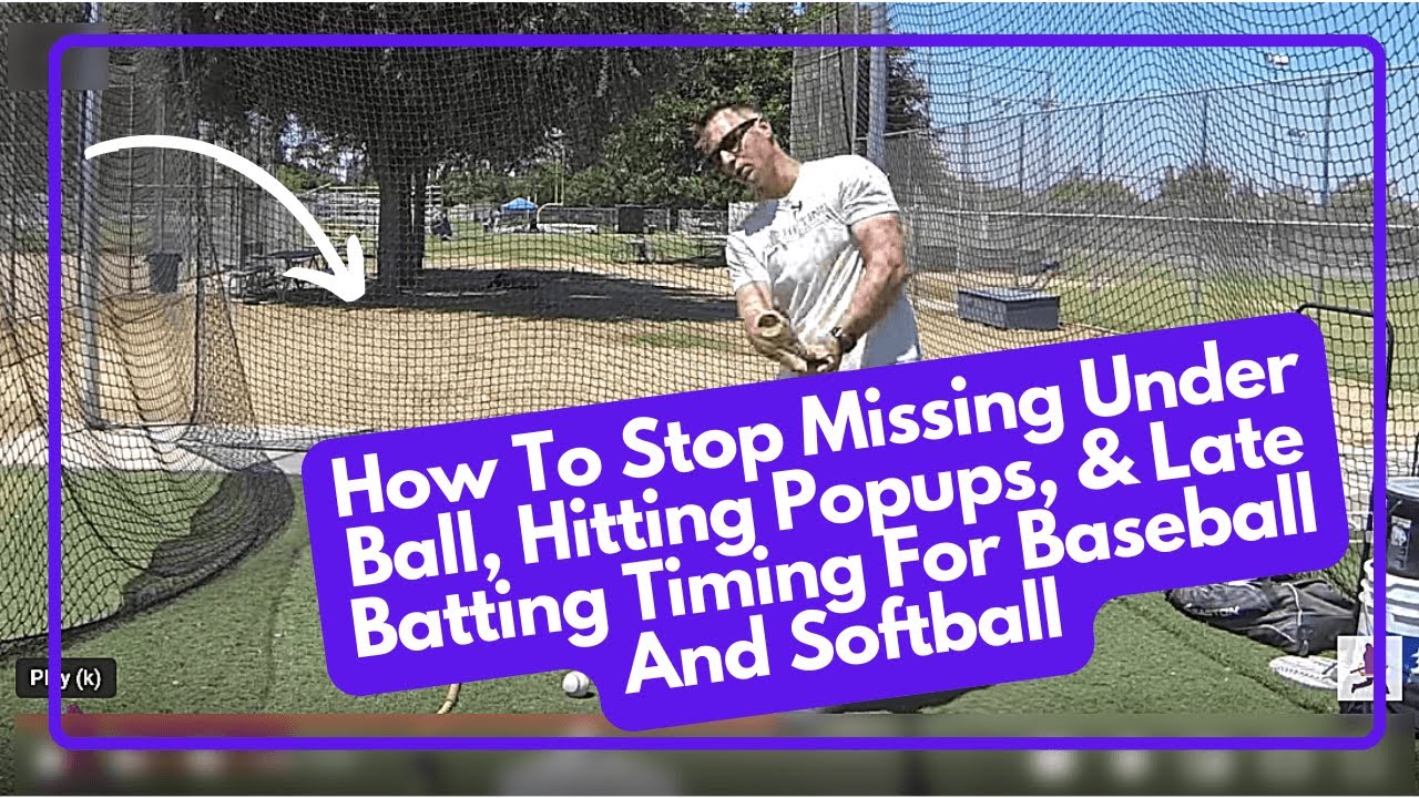 How To Stop Missing Under Ball, Hitting Popups, & Late Batting Timing For Baseball And Softball