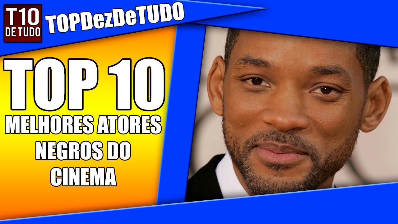 OS MELHORES ATORES NEGROS DO CINEMA